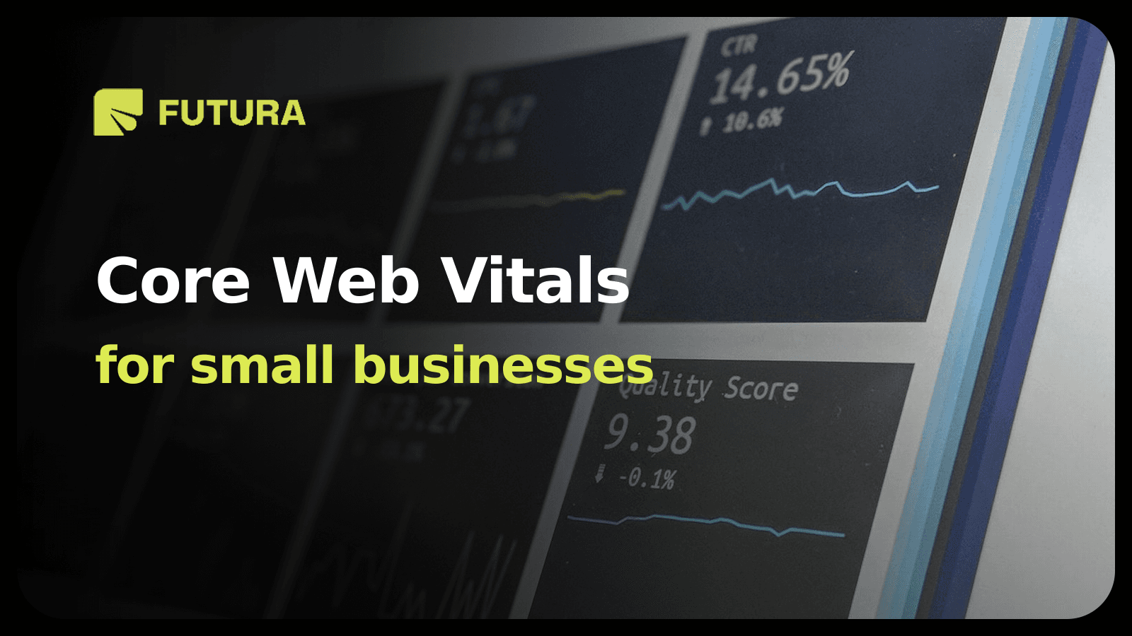 FUTURA — Core Web Vitals for small businesses