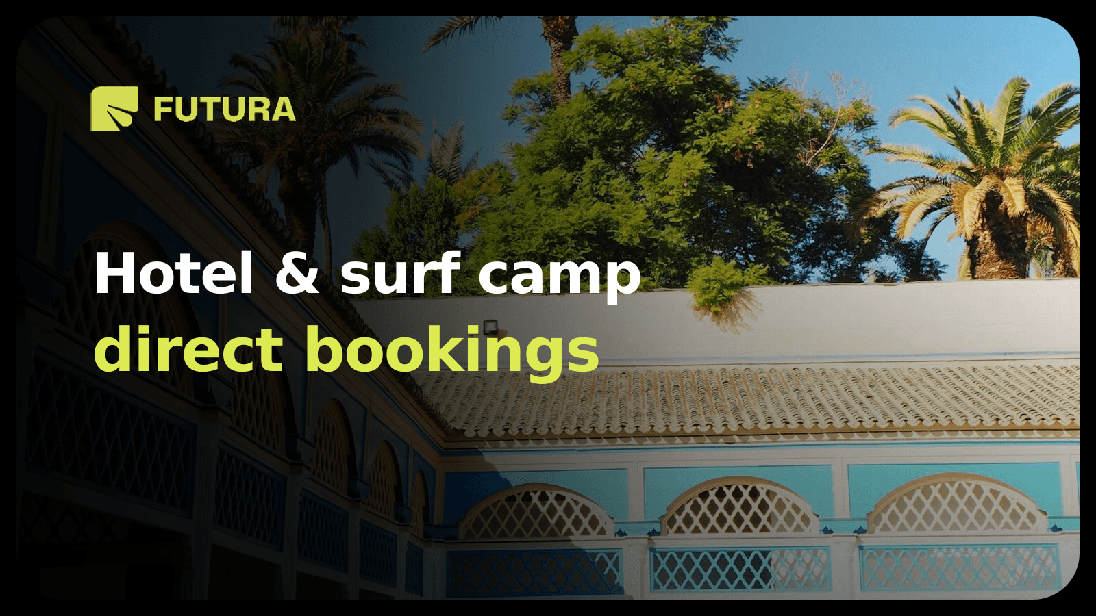 FUTURA — Hotel & surf camp direct bookings