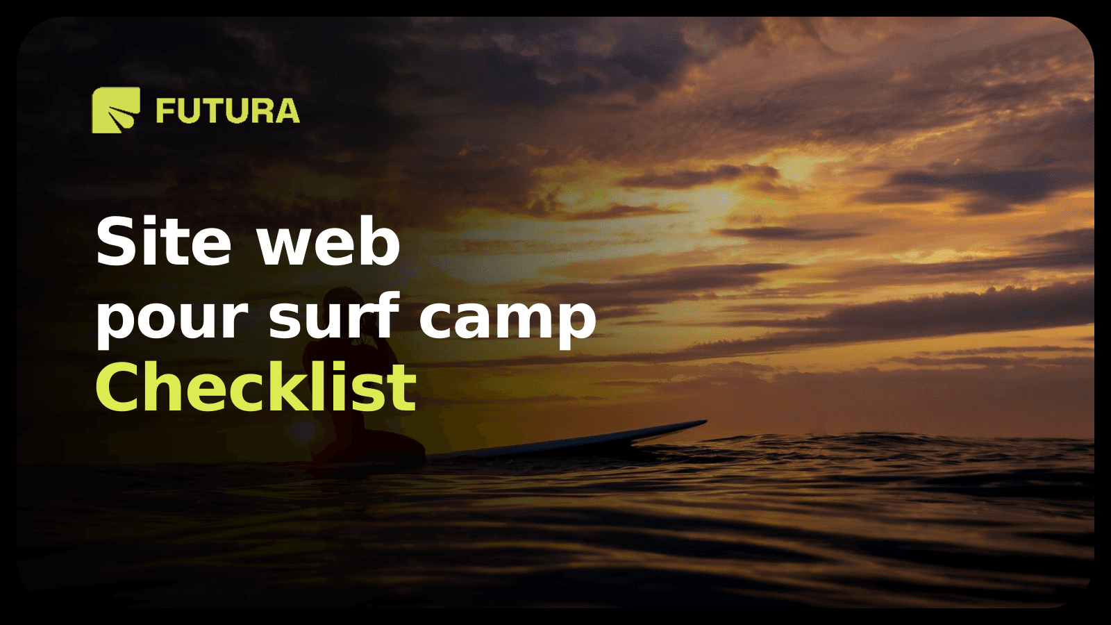 FUTURA — Checklist de site web pour surf camp : chambres, packages et réservations